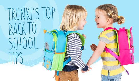 Trunki's Top Back To School Tips