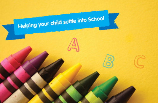 A Parent’s Guide To Helping Your Child Settle Into School!
