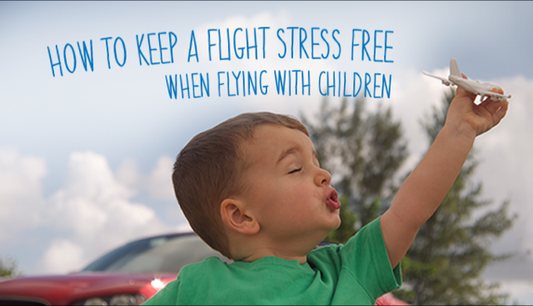 How To Make Flying With Children (Relatively) Stress Free!