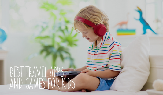 Best Travel Apps and Games for Kids