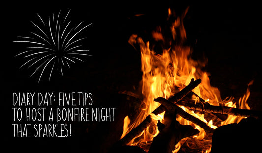 Diary Day... Five Tips To Host A Bonfire Night That Sparkles!