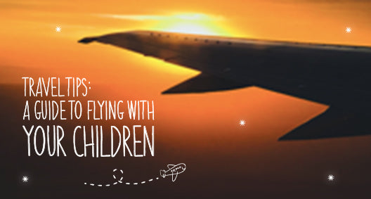 A Guide To Flying With Your Children