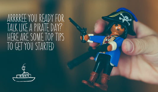 Diary Day: Arrrree you ready for Talk Like a Pirate Day? Here are some top tips to get you started