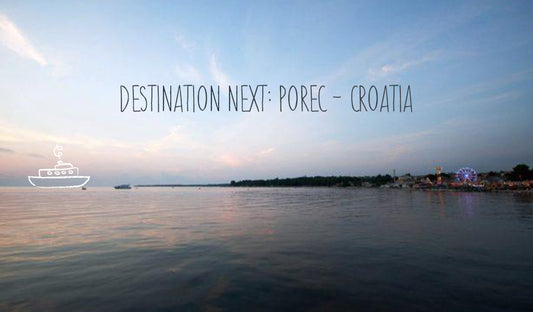 Destination Next: Poreč - Croatia