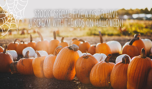 Spooky Special: Five Ways To Have A Scream With The Kids On Halloween!